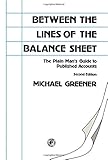 Between the lines of the balance sheet : the plain man's guide to published accounts