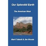 Our Splendid Earth III (The American West)