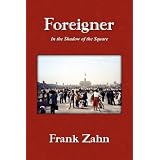 Foreigner: In the Shadow of the Square
