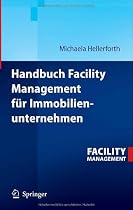 Handbuch Facility Management f&uuml;r Immobilienunternehmen