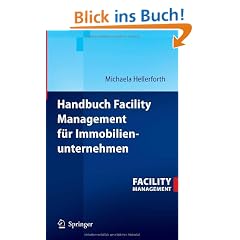 Handbuch Facility Management f�r Immobilienunternehmen