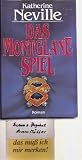 Produkt-Bild: Katherine Neville: Das Montglane Spiel - Verlag: Scherz [Auflage: 2. Auflage]