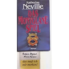 Katherine Neville: Das Montglane Spiel