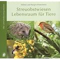 Streuobstwiesen Lebensraum f�r Tiere