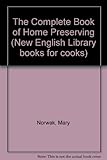 The complete book of home preserving