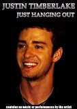 Justin Timberlake: Just Hanging Out