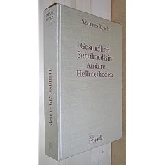 Gesundheit, Schulmedizin, andere Heilmethoden