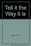 Tell it the way it is : a primer for Christian communications