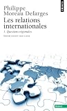 Relations internationales : Tome 1 : Questions régionales