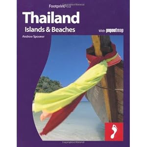 Thailand, Islands & Beaches: Full colour regional travel guide to Thailand, Islands & Beaches, including Bangkok (Footprint - Destination Guides)