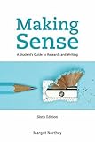 Making sense : a student's guide to research and writing