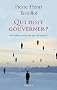 Qui doit gouverner ?: Une br�ve histoire de l'autorit�