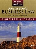 Anderson's Business Law and the Legal Environment, Comprehensive Edition: And the Legal Environment (Business Law and the Legal Environment)