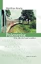 Polenreise. Orte, die ein Land erz&auml;hlen