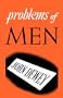 Problems of Men