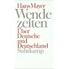 Wendezeiten: �ber Deutsche und Deutschland