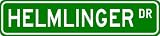 HELMLINGER Street Sign ~ Personalized Family Lastname Novelty Sign ~ Gameroom, Basement, Garage Sign ** Aluminum 4 x 18