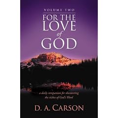 For the Love of God: A Daily Companion for Discovering the Riches of God's Word [Volume 2]