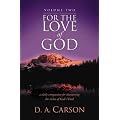 For the Love of God: A Daily Companion for Discovering the Riches of God's Word [Volume 2]