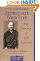 Appreciate Your Life: The Essence of Zen Practice (Shambhala Classics)