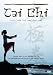 Tai Chi - Discover The Ancient Art