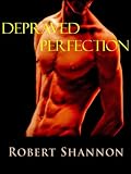 Depraved Perfection