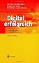 Digital erfolgreich: Fallstudien zu strategischen E-Business-Konzepten