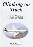Climbing on track : a biography of Fred Mitchell