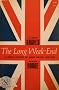 The Long Week-End: A Social History of Great Britain 1918-1939