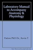 Laboratory manual to accompany Anatomy & physiology, fourth edition
