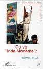 Ou? va l'Inde moderne? : l'aggravation des crises politiques et sociales