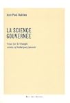 La science gouvern�e : Essai sur le t...