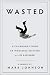 Books : Wasted: A Memoir