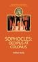 Sophocles: Oedipus at Colonus (Duckworth Companions to Greek & Roman Tragedy)