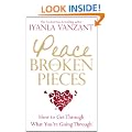 Peace from Broken Pieces: How to Get Through What You're Going Through