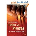 Heilen mit Matras - Die Heilkraft tibetischer Yogis