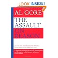 The Assault on Reason: How the Politics of Blind Faith Subvert Wise Decision-making
