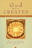 God Who Creates: Essays in Honor of W. Sibley Towner