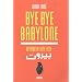 Bye bye Babylone: Beyrouth 1975-1979