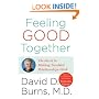 Feeling Good Together: The Secret to Making Troubled Relationships Work