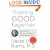 Feeling Good Together: The Secret to Making Troubled Relationships Work