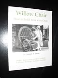 Willow Chair: How to Build Your Very Own