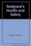 Redgrave's health and safety
