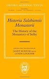 Historia Selebiensis Monasterii = The history of the Monastery of Selby