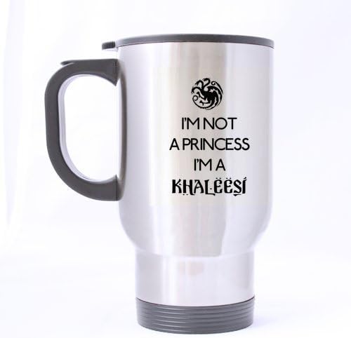 Grli Custom Funny I'M Not A Princess I'M A Khaleesi Game Of Thrones Birthday Or Anniversary Gift Travel Mug