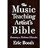 The Music Teaching Artist's Bible: Becoming a Virtuoso Educator