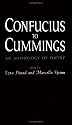 Confucius to Cummings: An Anthology of Poetry