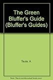 The green bluffer's guide