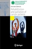Rehabilitation and Palliation of Cancer Patients: Patient Care (Collection De L
