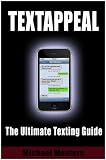 TextAppeal - The Ultimate Texting Guide